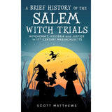 Book cover of 'A Brief History of the Salem Witch Trials' with silhouettes of witches and a witch flying over a moonlit sky.