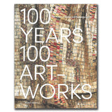 Cover of the book '100 Years, 100 Art-Works: A History of Modern and Contemporary Art' featuring a textured, colorful artwork background and the title text prominently displayed.