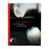 Order of Imagination: The Photographs of Olivia Parker
