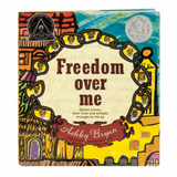 Cover of the book 'Freedom Over Me' featuring a collage-style illustration with vibrant colors and portraits of individuals, with the author's name at the bottom.