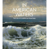 Cover of the book 'In American Waters: The Sea in American Painting' featuring a painting of stormy ocean waves.
