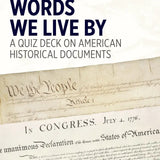 Promotional graphic for a quiz deck titled 'WORDS WE LIVE BY: A QUIZ DECK ON AMERICAN HISTORICAL DOCUMENTS,' with large navy text over a parchment-style American flag and Constitution background.