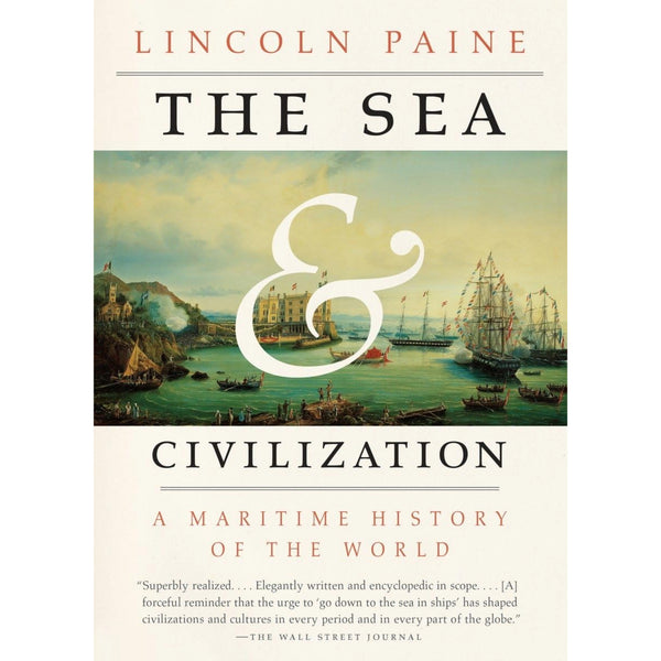 The Sea & Civilization: A Maritime History of the World