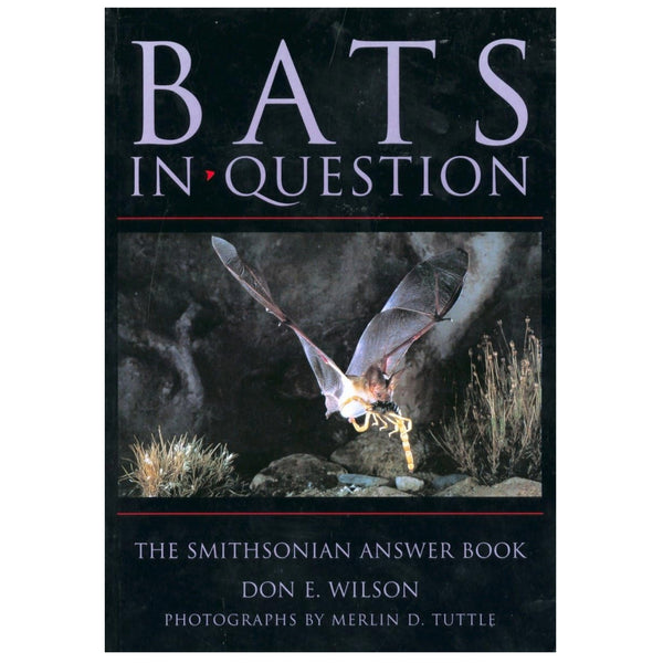 Bats in Question: The Smithsonian Answer Book