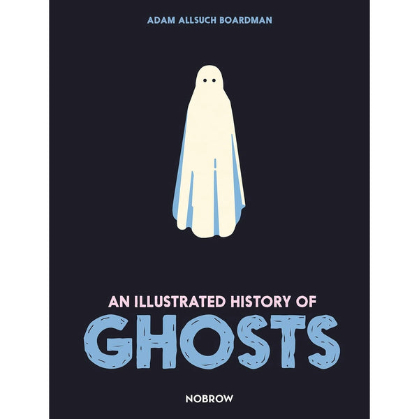 An Illustrated History of Ghosts