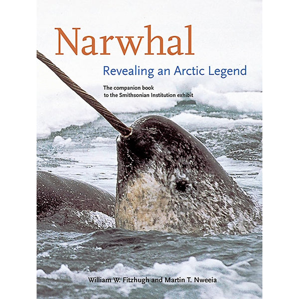 Narwhal: Revealing an Arctic Legend