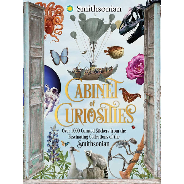 Cabinet of Curiosities: Over 1,000 Curated Stickers from the Fascinating Collections of the Smithsonian