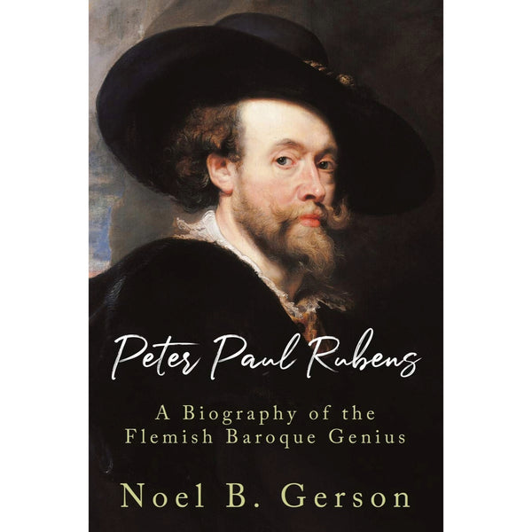 Peter Paul Rubens: A Biography of the Flemish Baroque Genius