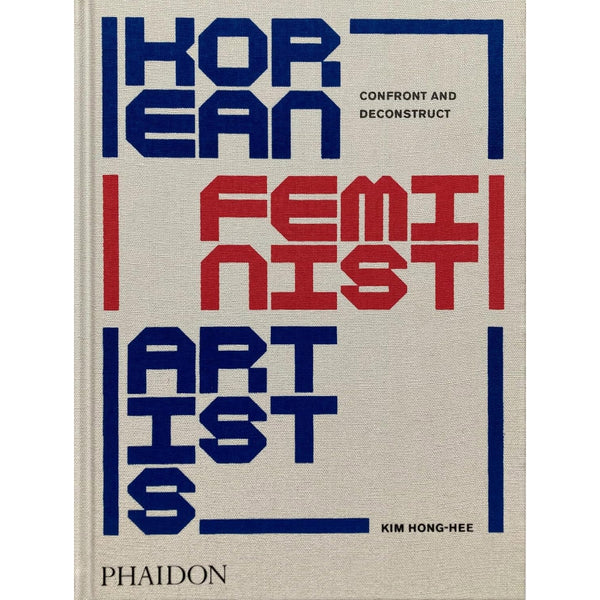 Korean Feminist Artists: Confront and Deconstruct