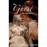 Book cover of 'The Ghost of Cleopatra' with a statue of a woman on a dark background