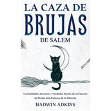 Book cover of 'La Caza de Brujas de Salem' with a black cat on a broomstick and moon illustration.