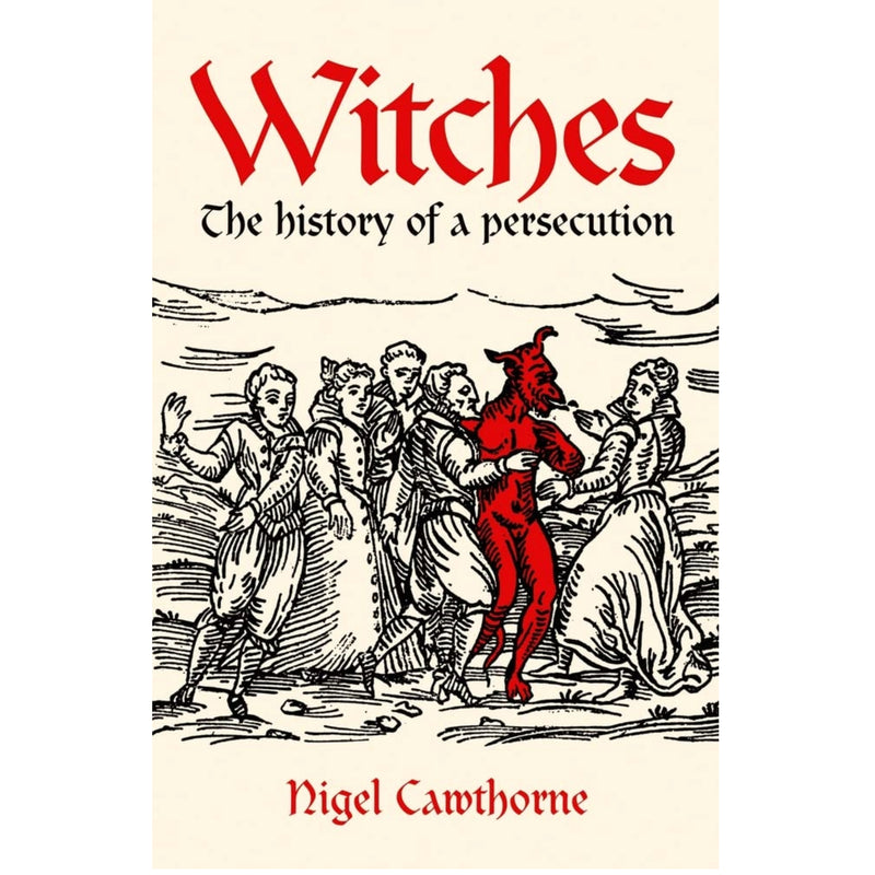 Witches: The History of a Persecution