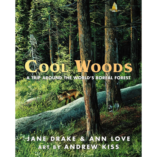 Cool Woods: A Trip around the World's Boreal Forest