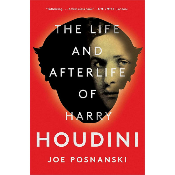 The Life and Afterlife of Harry Houdini