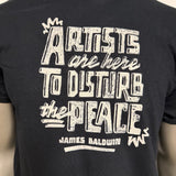 T-Shirt James Baldwin - Artists Are Here to Disturb the Peace