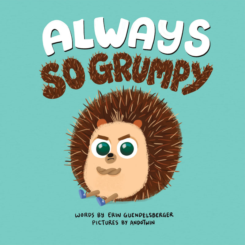 Always So Grumpy: A Heartwarming and Funny Interactive Story about Feelings