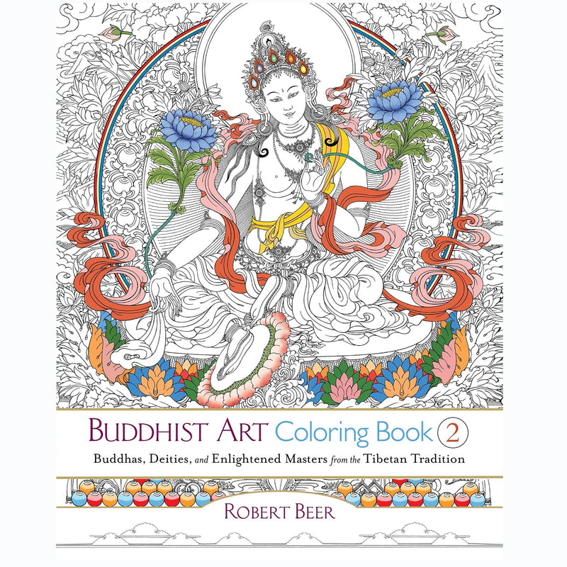 Buddhist Art Coloring Book 2: Buddhas, Deities, and Enlightened Masters from the Tibetan Tradition