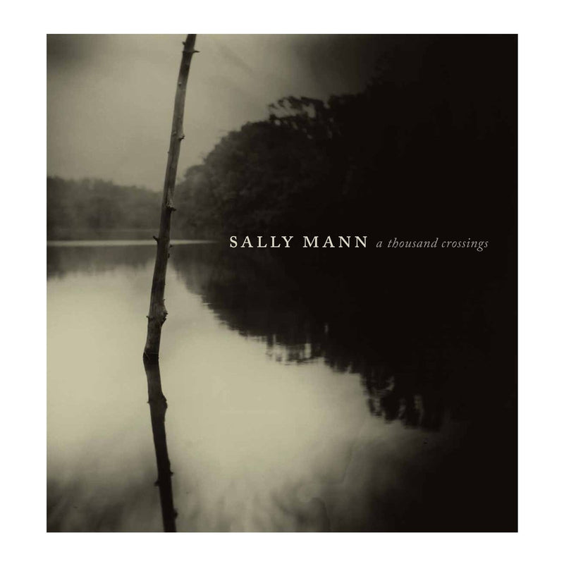 Sally Mann: A Thousand Crossings