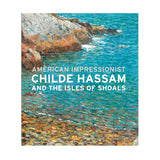 American Impressionist: Childe Hassam and the Isles of Shoals—Limited Edition