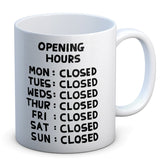 Opening Hours Mug - David Shrigley