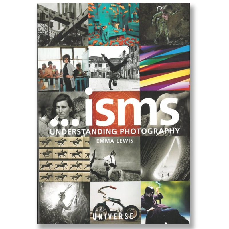 ...Isms: Understanding Photography, by Emma Lewis